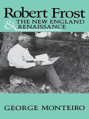 cover image of Robert Frost and the New England Renaissance